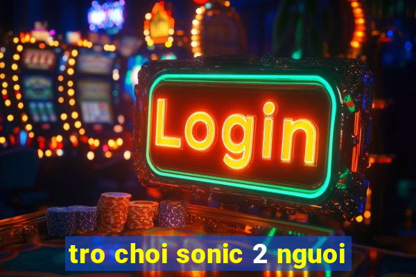 tro choi sonic 2 nguoi