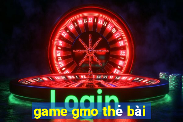 game gmo thẻ bài