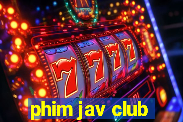 phim jav club