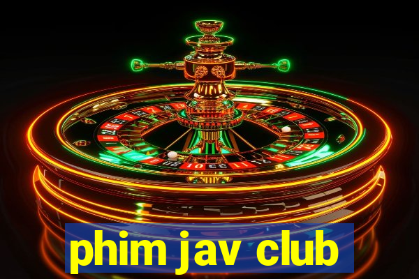 phim jav club