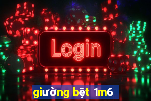 giường bệt 1m6