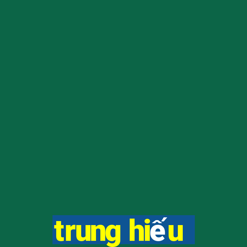 trung hiếu