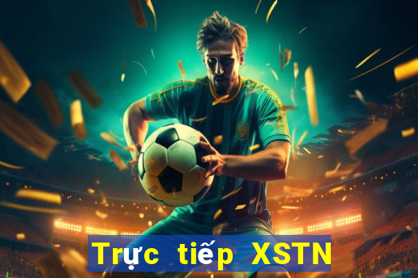 Trực tiếp XSTN ngày 7