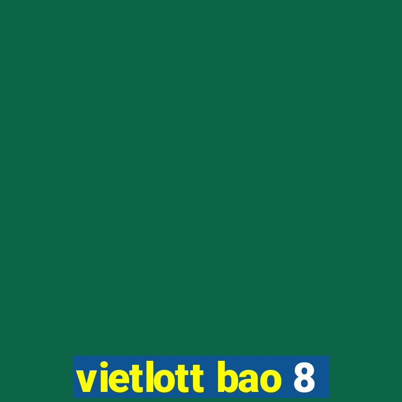 vietlott bao 8