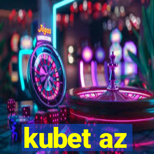 kubet az