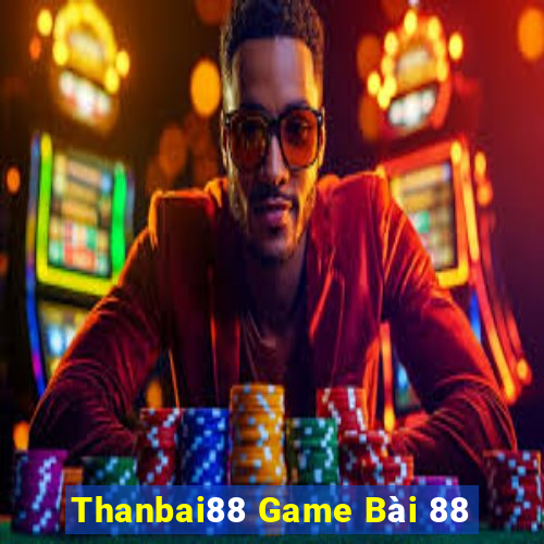 Thanbai88 Game Bài 88