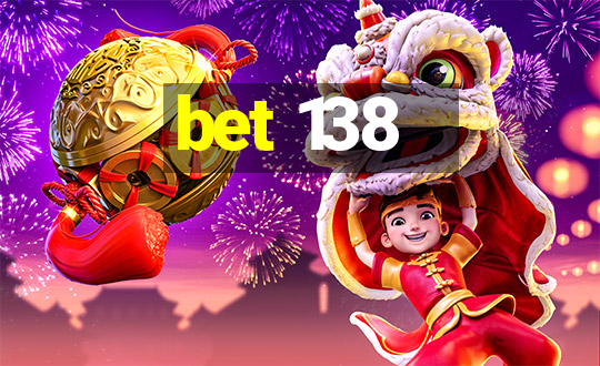 bet 138