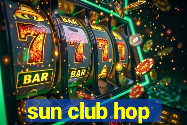 sun club hop