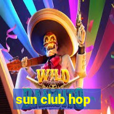 sun club hop