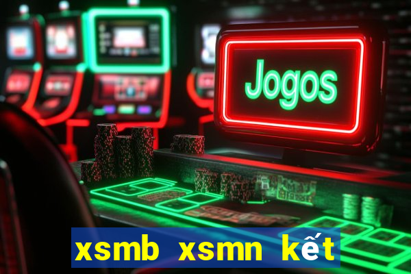 xsmb xsmn kết quả xổ số hôm nay miền nam