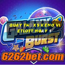 Quay thử XS Keno Vietlott ngày 1