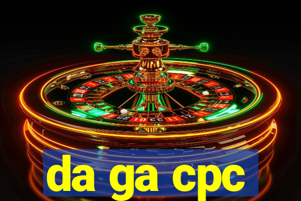 da ga cpc