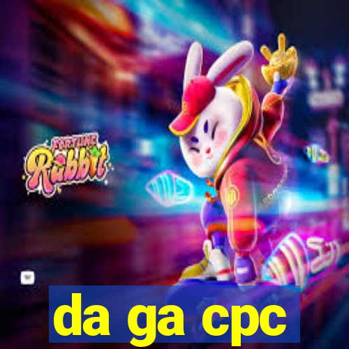 da ga cpc