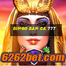 bingo ban ca 777