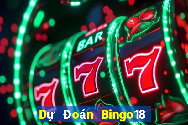 Dự Đoán Bingo18 ngày 15