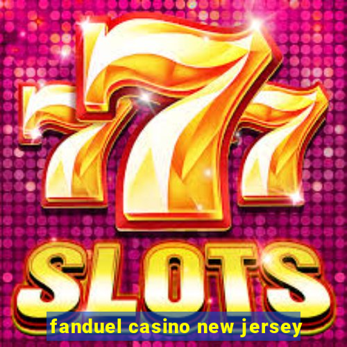 fanduel casino new jersey