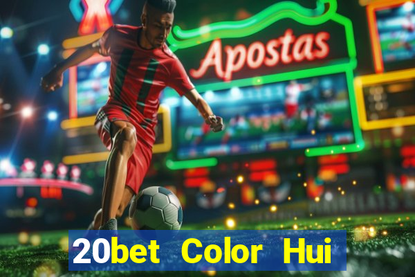 20bet Color Hui Color 22app Net