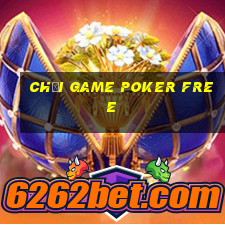 chơi game poker free