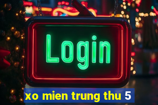 xo mien trung thu 5