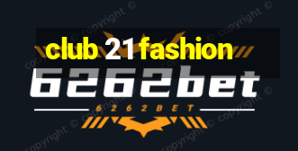 club 21 fashion