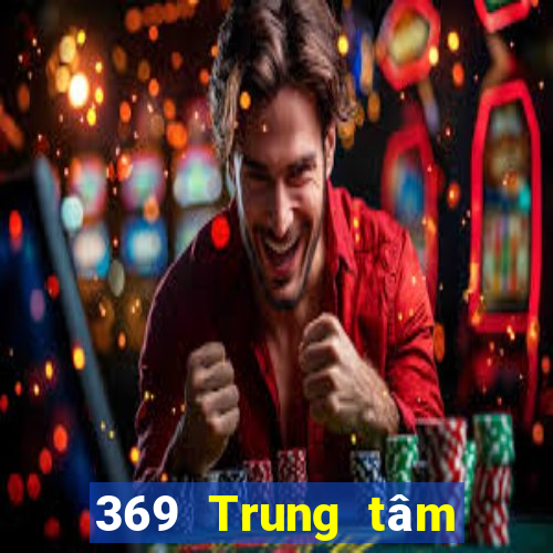 369 Trung tâm chơi game điện tử