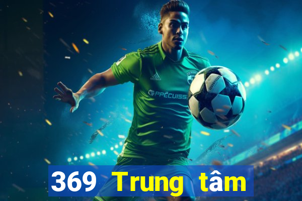 369 Trung tâm chơi game điện tử