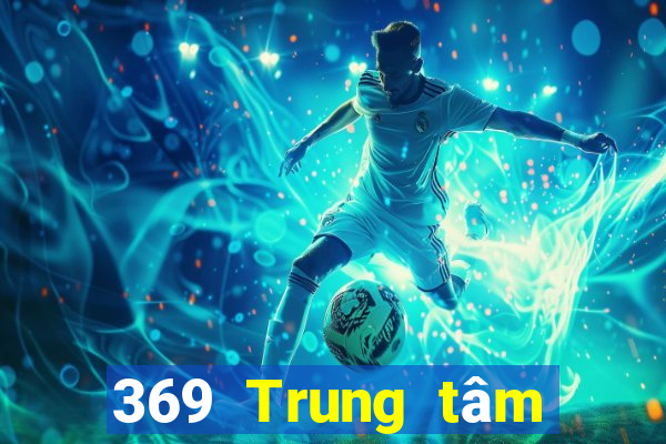 369 Trung tâm chơi game điện tử