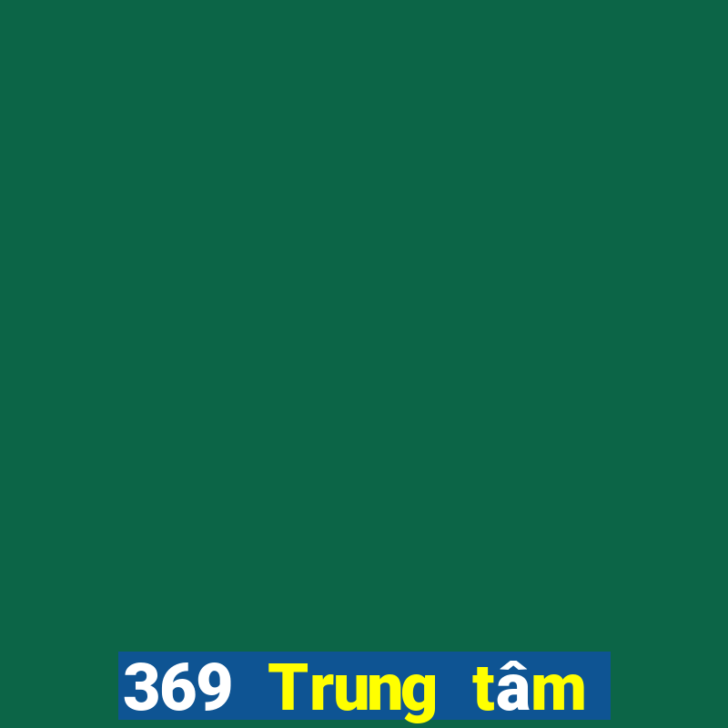 369 Trung tâm chơi game điện tử