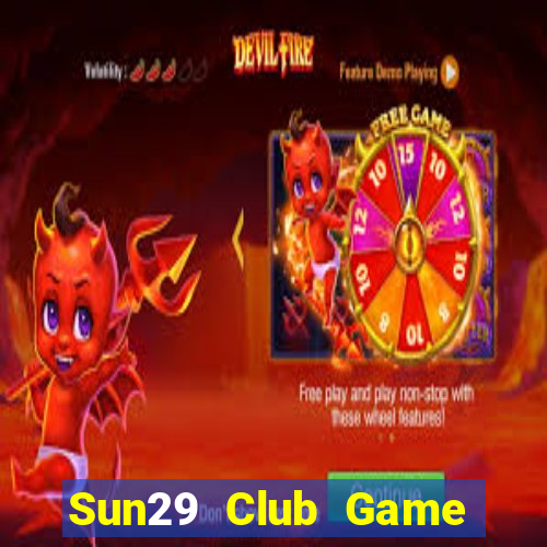 Sun29 Club Game Bài Uy Tín Nhất 2022