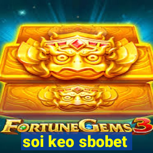 soi keo sbobet