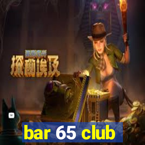 bar 65 club