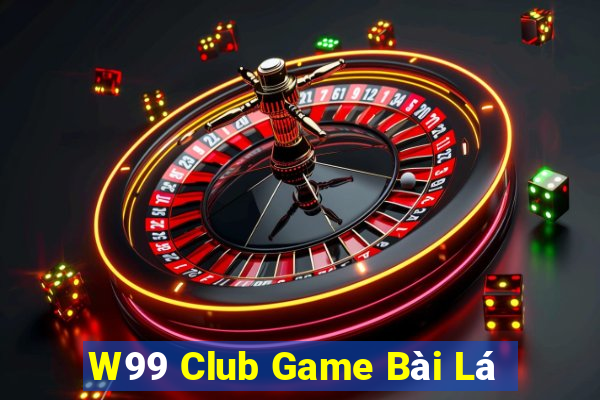 W99 Club Game Bài Lá