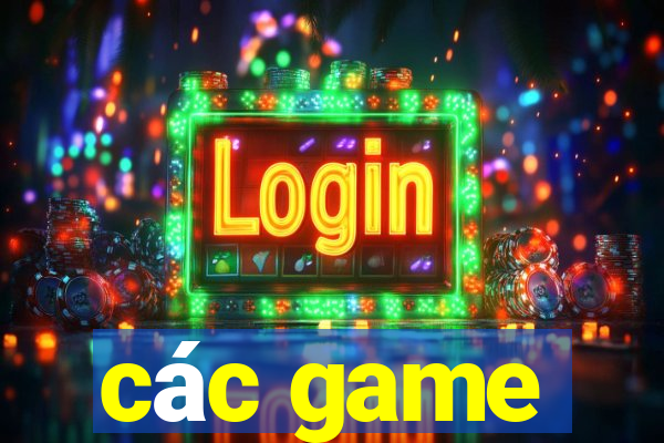 các game