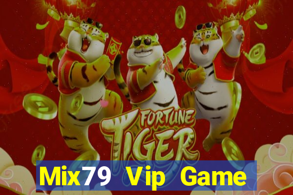 Mix79 Vip Game Bài 69 Doi Thuong