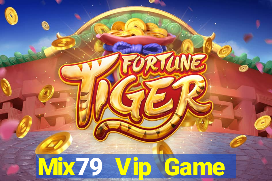 Mix79 Vip Game Bài 69 Doi Thuong