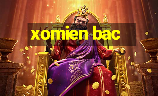 xomien bac