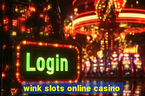 wink slots online casino