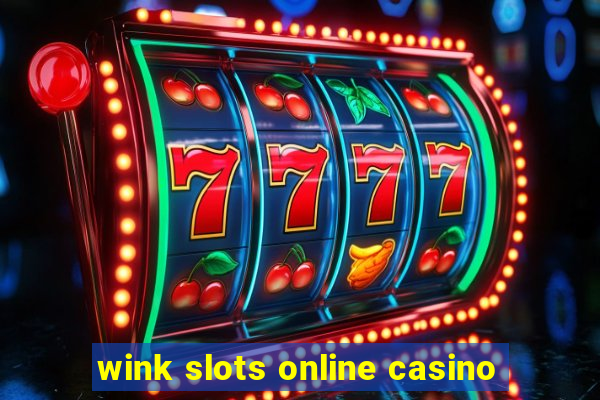 wink slots online casino