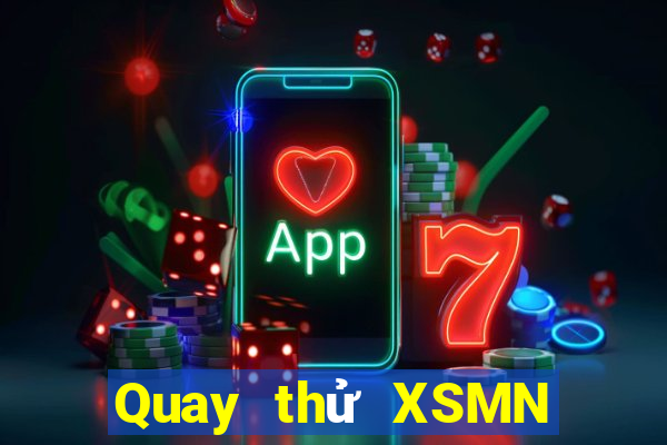 Quay thử XSMN ngày 4