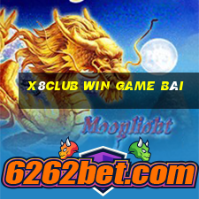 X8Club Win Game Bài