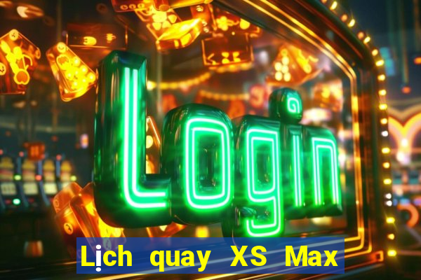 Lịch quay XS Max 3D ngày 17