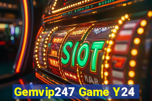 Gemvip247 Game Y24