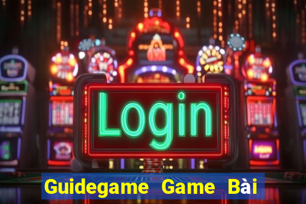 Guidegame Game Bài Tài Xỉu