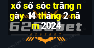 xổ số sóc trăng ngày 14 tháng 2 năm 2024