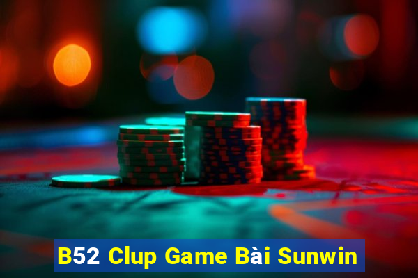 B52 Clup Game Bài Sunwin