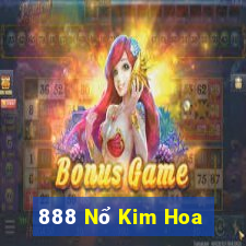 888 Nổ Kim Hoa