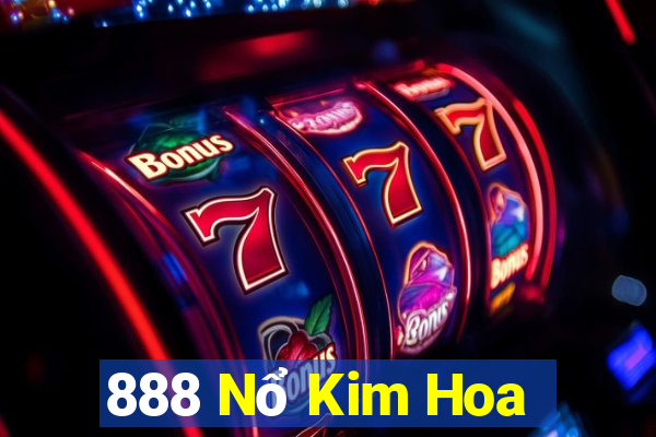 888 Nổ Kim Hoa