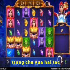 trang chu vua hai tac