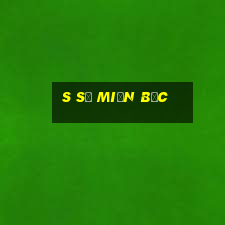 s số miền bắc