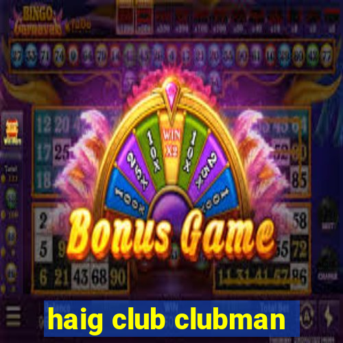 haig club clubman